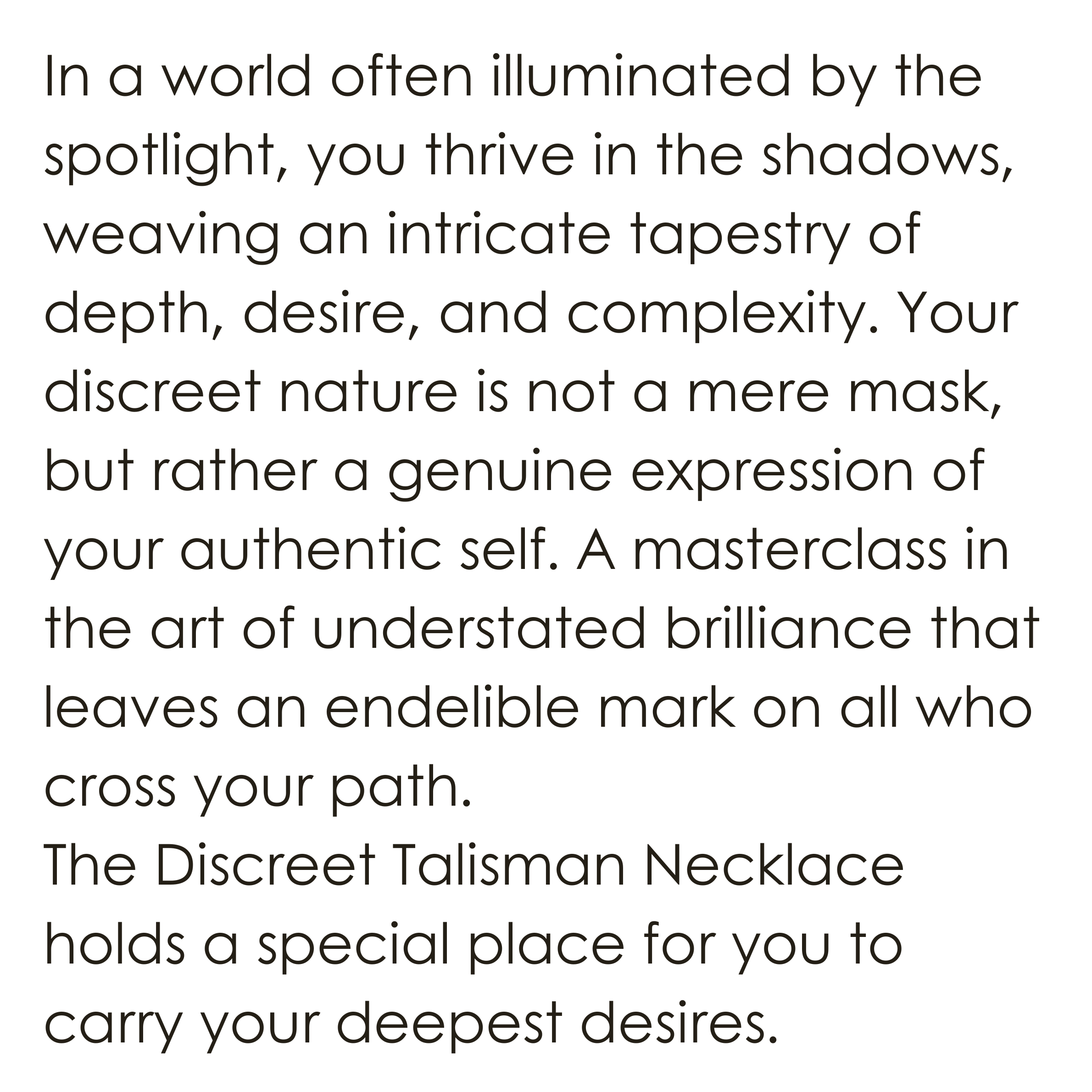 Discreet Talisman Necklace meaning