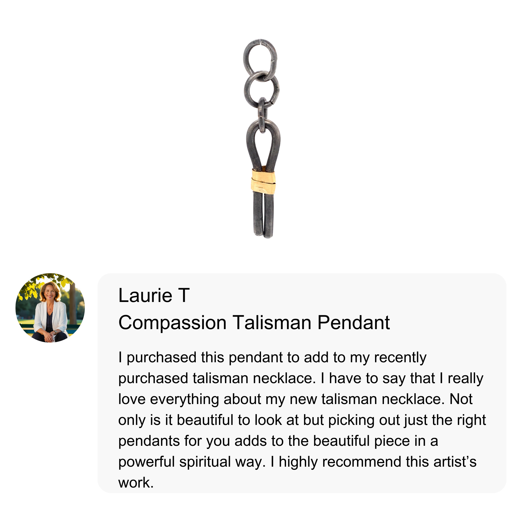 Customer review of the Compassion Talisman Pendant