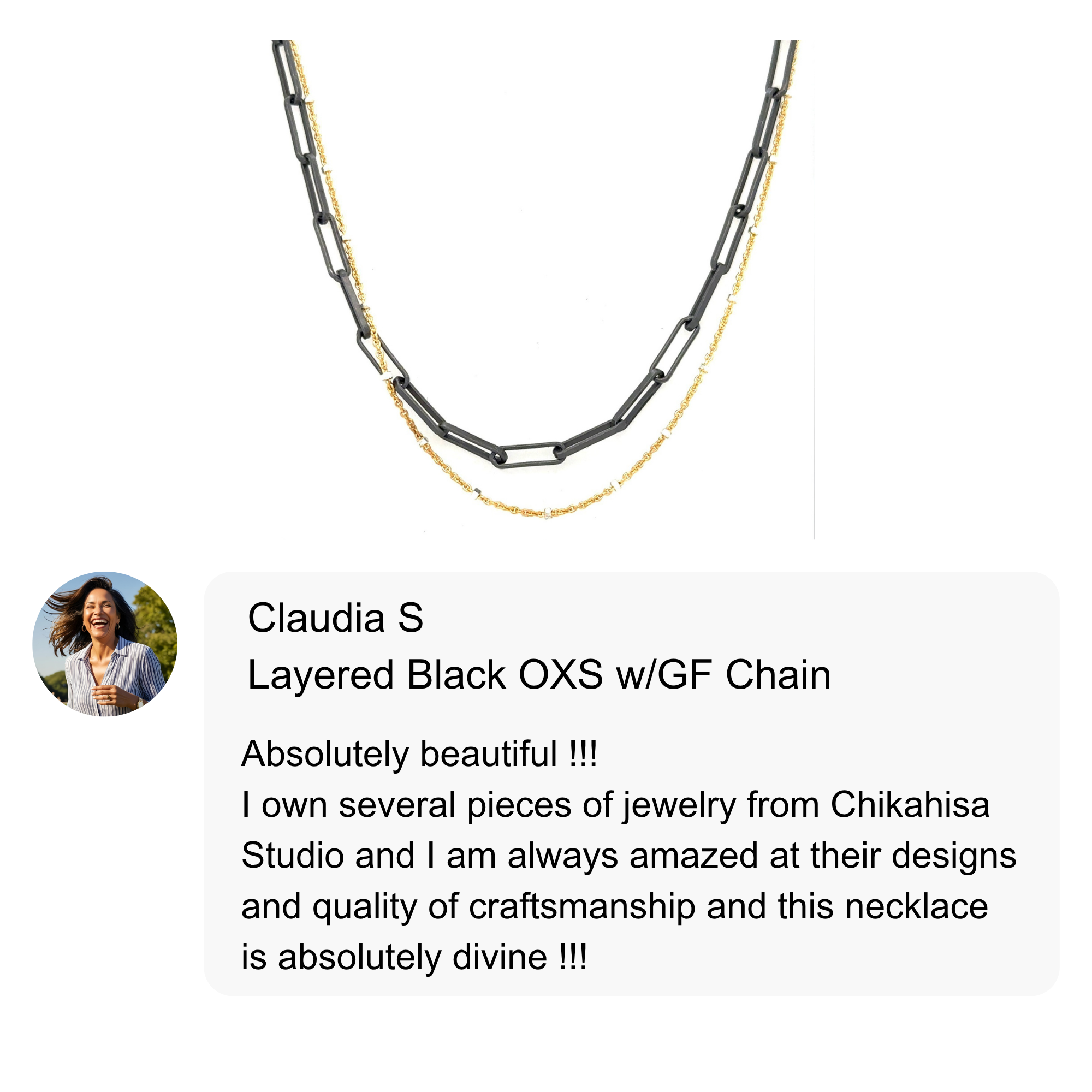 Customer review of the Layered Black Oxidized Silver with Gold Filled Chain