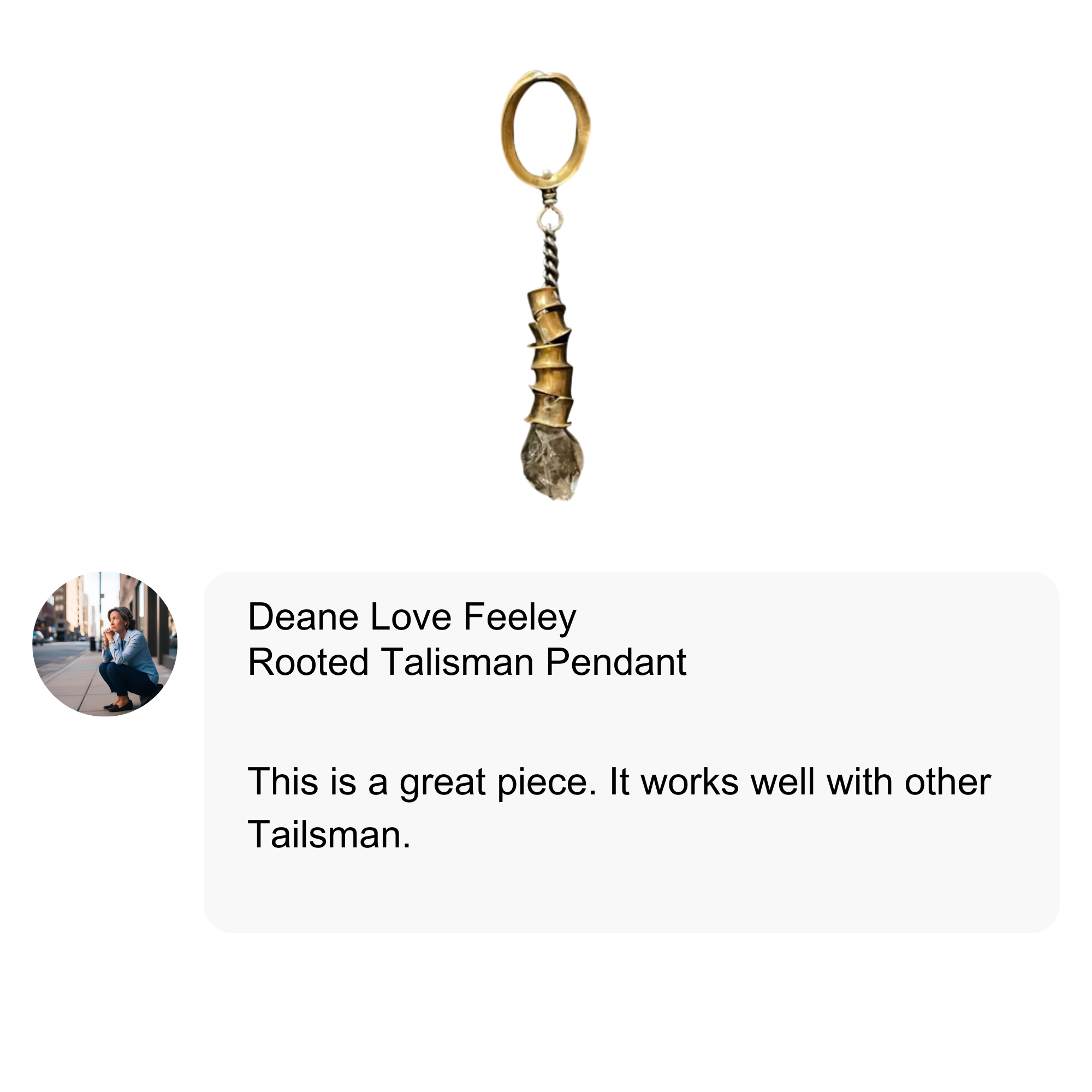 Customer testimonial on the Rooted Talisman Pendant