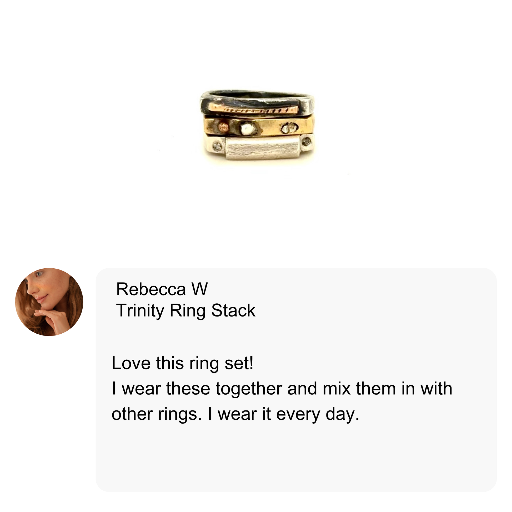 Customer testimonial of Trinity Ring stack