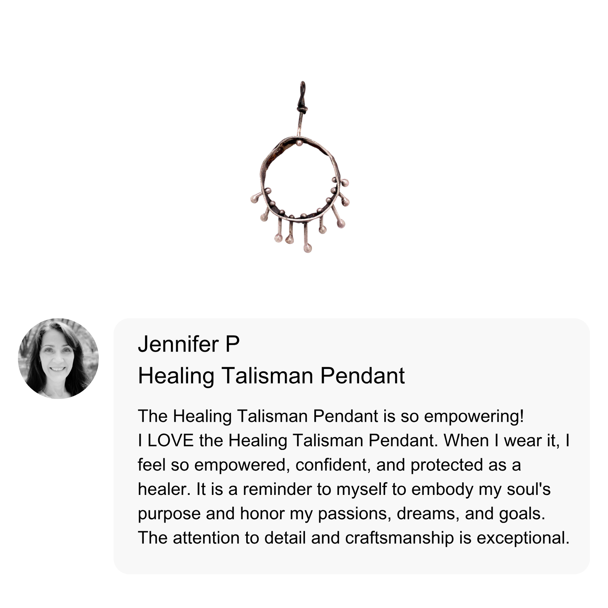 Healing Talisman Pendant with a testimonial from Jennifer P on a white background