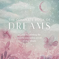 The Complete Book of Dreams by Stephanie Gailing