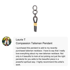 Customer review of the Compassion Talisman Pendant