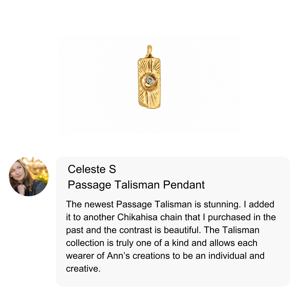 Customer testimonial for Passage Talisman Pendant